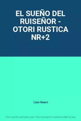Couverture du produit · EL SUEÑO DEL RUISEÑOR - OTORI RUSTICA NR+2