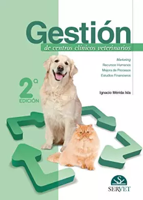 Couverture du produit · Gestión de centros clínicos veterinarios. 2ª edición