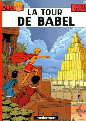 Couverture du produit · Alix, tome 16 : La Tour de Babel