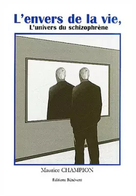 Couverture du produit · L'envers de la vie : L'univers du schizophrène