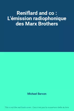 Couverture du produit · Reniflard and co : L'émission radiophonique des Marx Brothers