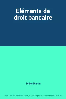 Couverture du produit · Eléments de droit bancaire