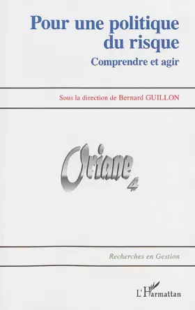 Couverture du produit · Pour une politique du risque: Comprendre et agir