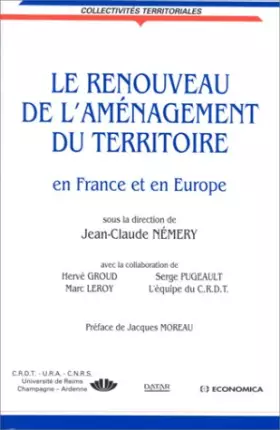 Couverture du produit · Le renouveau de l'aménagement du territoire en France et en Europe