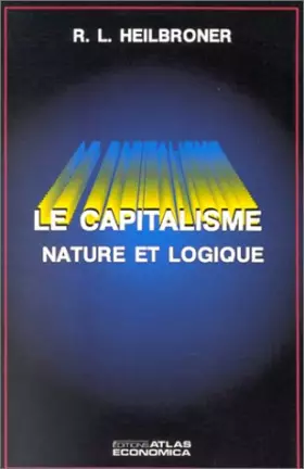 Couverture du produit · Le Capitalisme. Nature et Logique