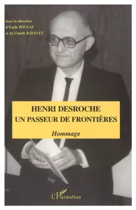 Couverture du produit · Henri Desroche un passeur de frontières