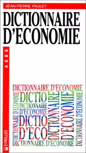 Couverture du produit · Dictionnaire d'économie