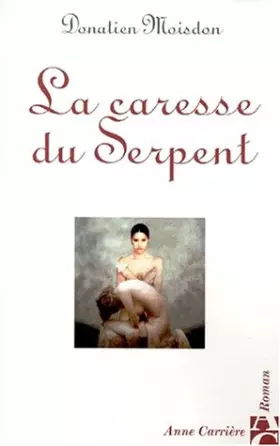 Couverture du produit · La Caresse du serpent