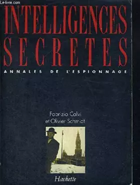 Couverture du produit · Intelligences secrètes : Annales de l'espionnage