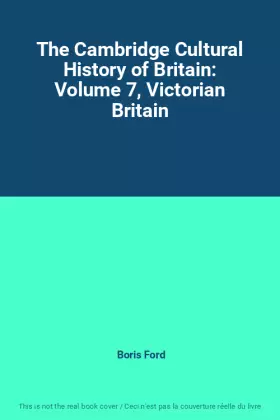 Couverture du produit · The Cambridge Cultural History of Britain: Volume 7, Victorian Britain