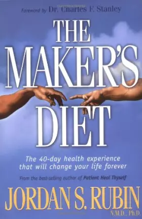 Couverture du produit · The Maker's Diet: The 40 Day Health Experience That Will Change Your Life Forever
