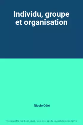 Couverture du produit · Individu, groupe et organisation