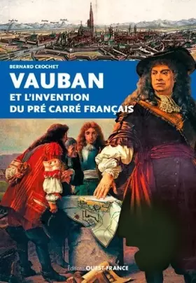 Couverture du produit · Vauban et l'invention du pré carré français