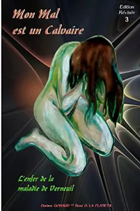 Couverture du produit · Mon mal est un calvaire: L'enfer de la maladie de Verneuil