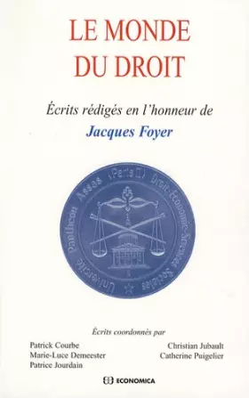 Couverture du produit · Le monde du droit : Ecrits rédigés en l'honneur de Jacques Foyer