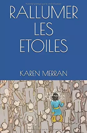 Couverture du produit · RALLUMER LES ETOILES: roman