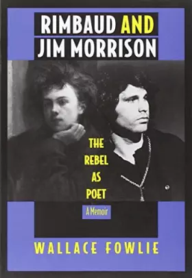 Couverture du produit · Rimbaud and Jim Morrison: The Rebel As Poet
