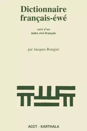 Couverture du produit · Dictionnaire français-éwé, suivi d'un index éwé-français