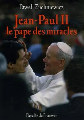 Couverture du produit · Jean-Paul II : Le pape des miracles