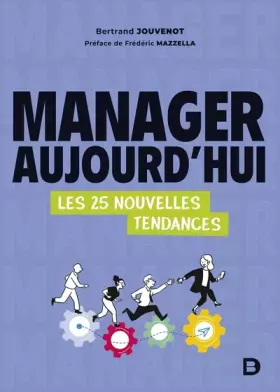 Couverture du produit · Manager aujourd’hui: Les 25 nouvelles tendances