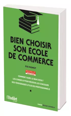 Couverture du produit · Bien choisir son école de commerce - Nouvelle édition