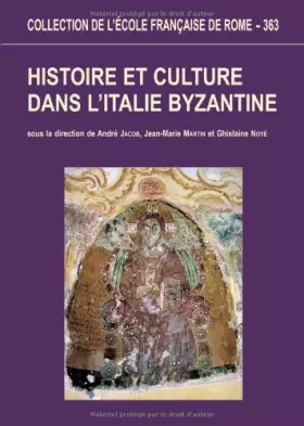 Couverture du produit · Histoire et culture dans l'Italie byzantine : acquis et nouvelles recherches