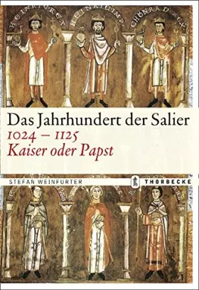 Couverture du produit · Das Jahrhundert der Salier 1024-1125: Kaiser oder Papst?