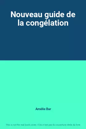 Couverture du produit · Nouveau guide de la congélation
