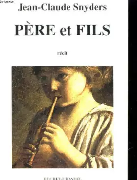 Couverture du produit · Père et fils à la découverte de leur enfance : Récit