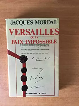 Couverture du produit · Versailles ou la paix impossible
