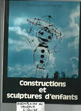Couverture du produit · Constructions et sculptures d'enfants - éditions CEL Pédagogie Freinet, 1978