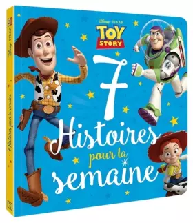 Couverture du produit · TOY STORY - 7 Histoires pour la semaine - Disney Pixar
