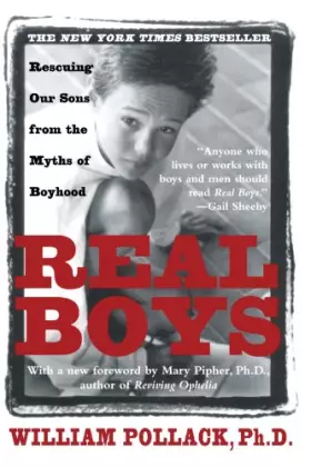 Couverture du produit · Real Boys: Rescuing Our Sons from the Myths of Boyhood