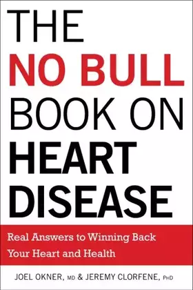 Couverture du produit · The No Bull Book on Heart Disease: Real Answers to Winning Back Your Heart and Health