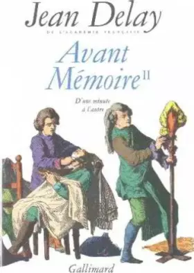 Couverture du produit · AVANT MEMOIRE II D'UN MINUTE A L'AUTRE