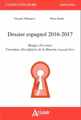 Couverture du produit · Dossier espagnol 2016-2017 Borges Ficciones, Don Quijote II
