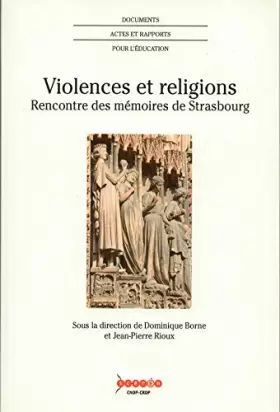 Couverture du produit · Violences et religions : Rencontre des mémoires de Strasbourg