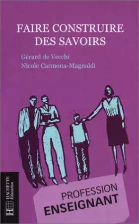 Couverture du produit · Faire construire des savoirs