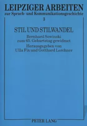 Couverture du produit · Stil Und Stilwandel: Bernhard Sowinski Zum 65. Geburtstag Gewidmet