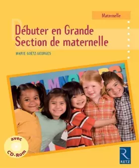 Couverture du produit · Débuter en grande section de Maternelle (+ CD-Rom)