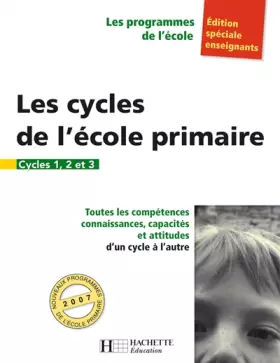 Couverture du produit · Les cycles de l'école primaire : Cycles 1, 2 et 3