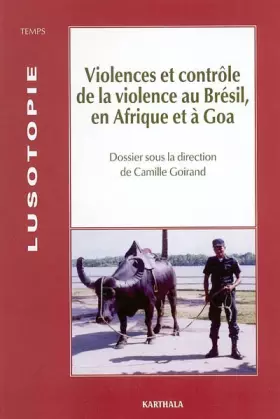 Couverture du produit · Violences et contrôle de la violence au Brésil, en Afrique et à Goa