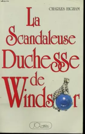 Couverture du produit · la scandaleuse duchesse de windsor