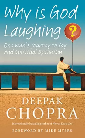 Couverture du produit · Why Is God Laughing?: One man's journey to joy and spiritual optimism