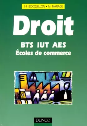 Couverture du produit · Droit : BTS - IUT - AES - Écoles de commerce