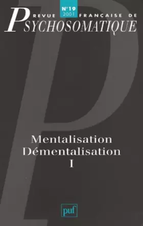 Couverture du produit · Revu Française de Psychosomatique, numéro 19 : Mentalisation, Démentalisation 1