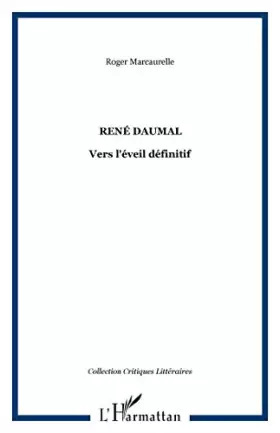 Couverture du produit · René Daumal : Ver l'éveil définitif