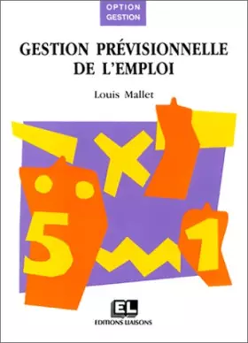 Couverture du produit · La gestion prévisionnelle de l'emploi et des ressources humaines