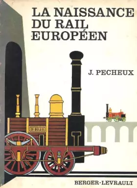Couverture du produit · La naissance du rail européen