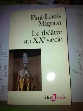 Couverture du produit · Le Théâtre au xxe siècle